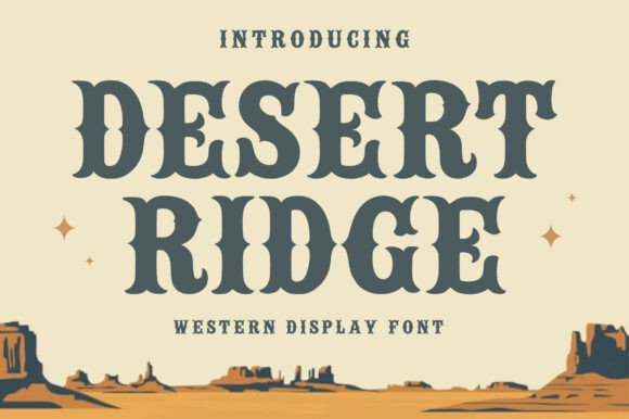 Desert Ridge: A Western Typeface for Bold Branding