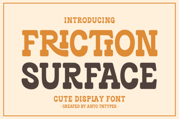 Friction Surface: A Font That Brings the Party
