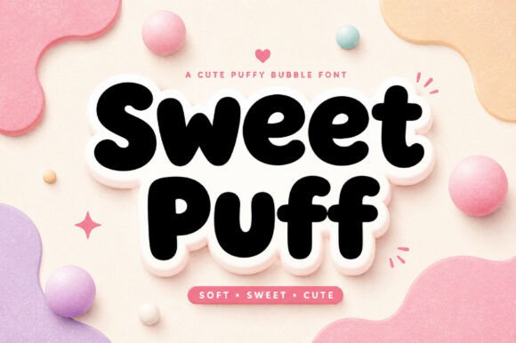 Sweet Puff: The Typeface That Brings Playful Charm to Your Projects