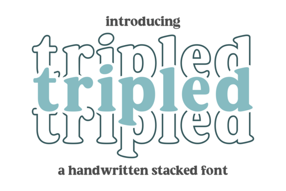 Tripled: A Playful Font with a Bold, Layered Twist for Modern Design